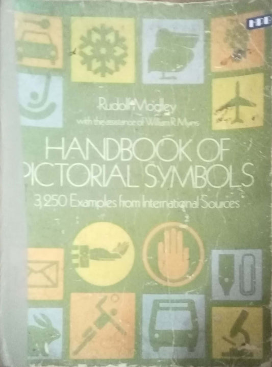 Handbook of Pictorial Symbols: 3,250 Examples from International Sources by Rudolf Modley