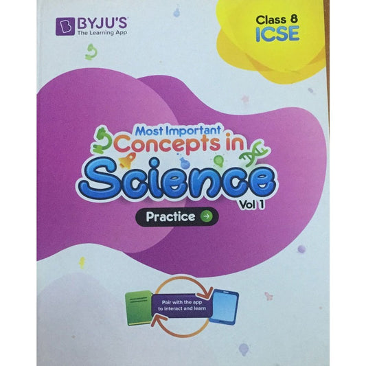 Byju's the learning App Most important concepts in Science...Vol-1, Class 8 ICSE