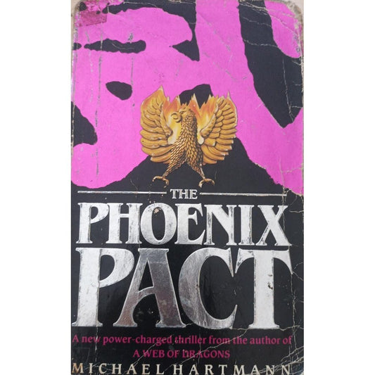 The Phoenix Pact By Michael Hartmann