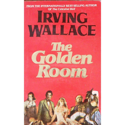 The Golden Room By Irving Wallace