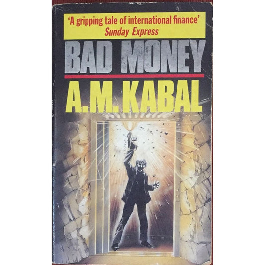 Bad Money By A. M. Kabal