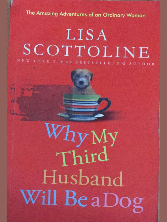 Why My Third Husband Will Be A Dog By Lisa Scottoline