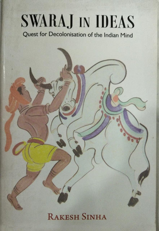Swaraj In Ideas By Rakesh Sinha