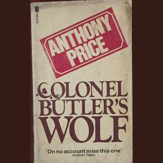 Colonel Buttler's Wolf By Anthony Price
