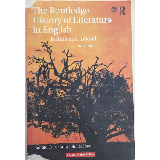 The Routledge History of Literature in English By Ronald Carter and John McRae