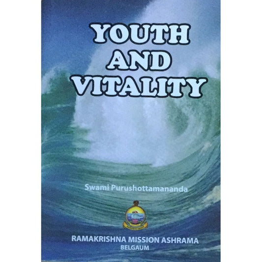 Youth And Vitality... Swami Purushottamananda