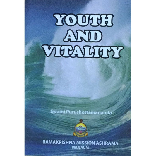 Youth And Vitality... Swami Purushottamananda
