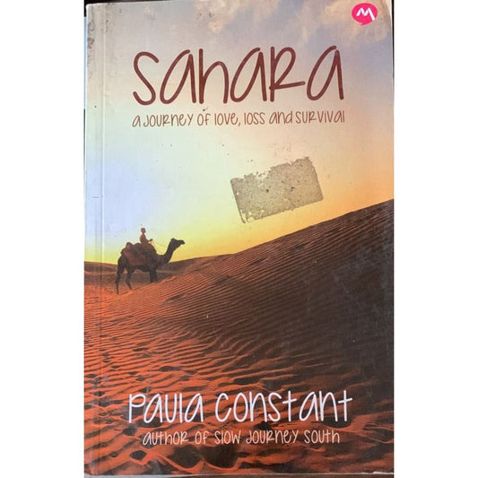 Sahara A journey of love loss and survival By Paula Constant