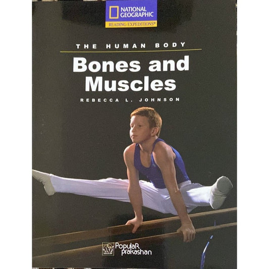 National Geographic - Bones and Muscles
