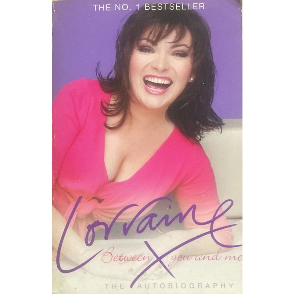 Between You and me by Lorraine Kelly