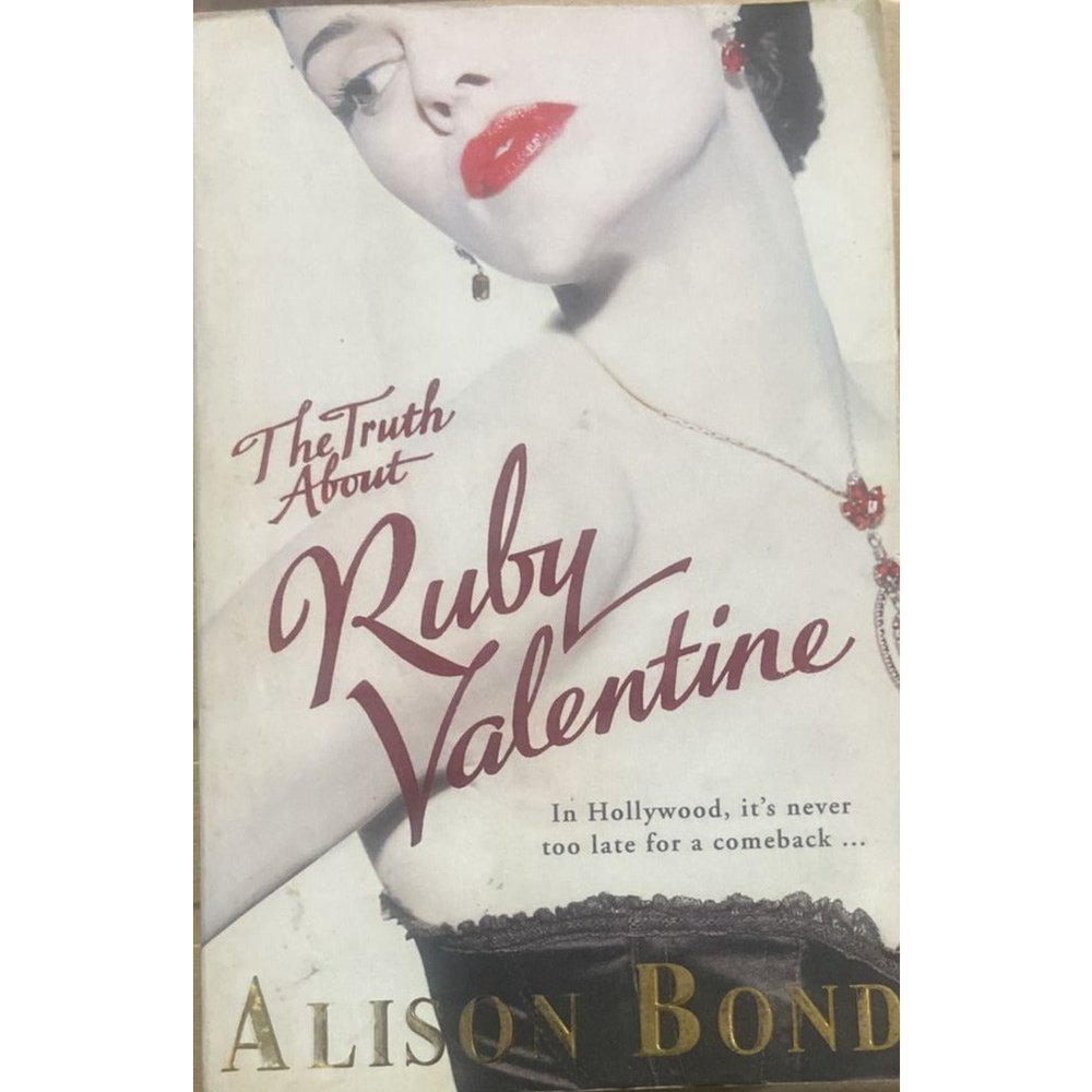 The Truth About Ruby Valentine By Alison Bond