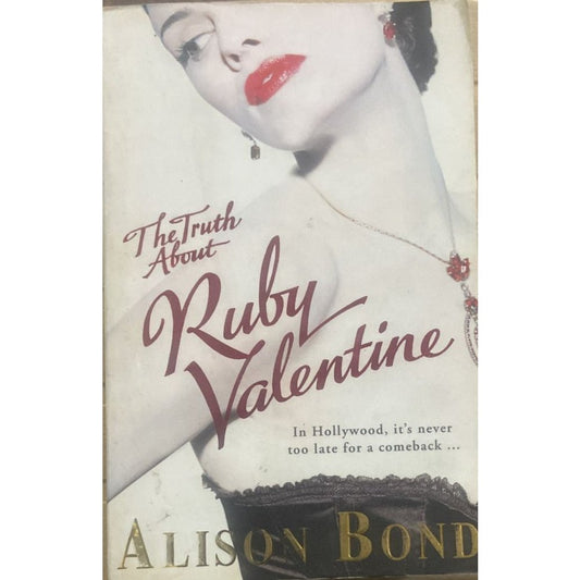 The Truth About Ruby Valentine By Alison Bond