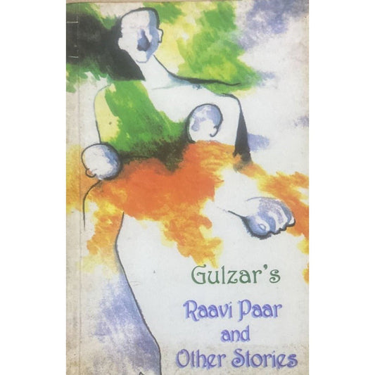Raavi Paar and other Stories By GUlzar