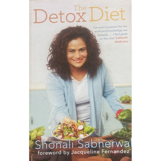 The Detox Diet By Shonali Sabherwal