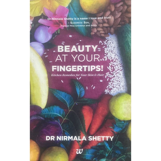 Beauty At Your Finger Tips by Dr Nirmal Shetty