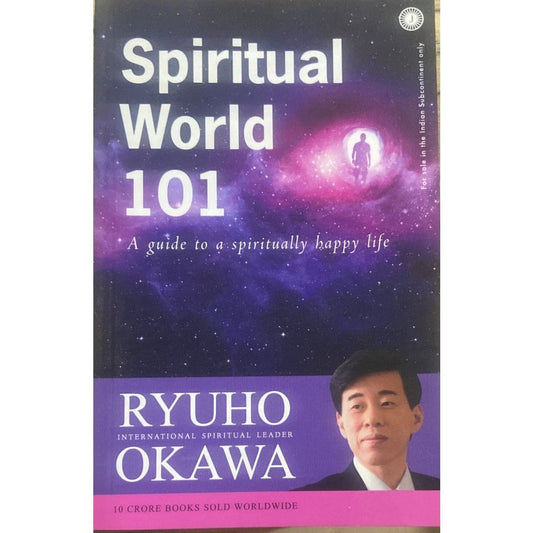 Spiritual World 101 By Ryuho Okawa