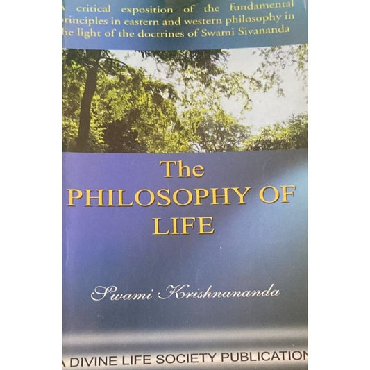 The Philosophy of Life By Swami Krishnananda