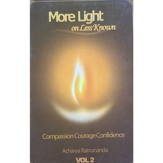 More Light on Less Known Volume 2