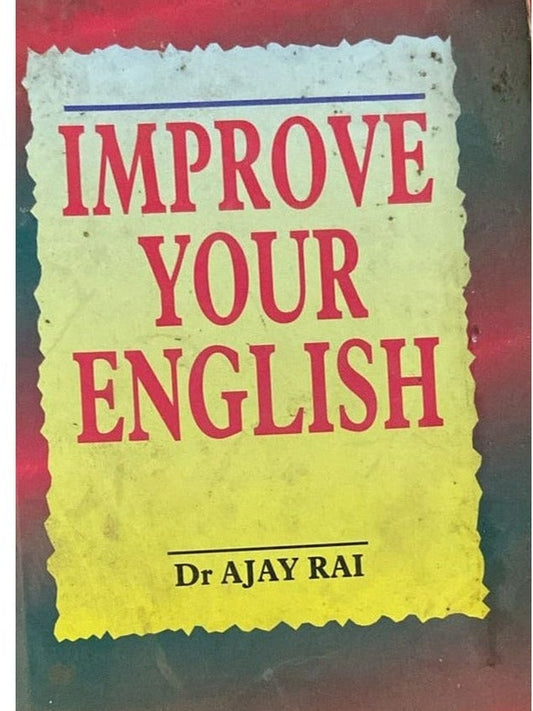 Improve Your English By Dr Ajay Rai