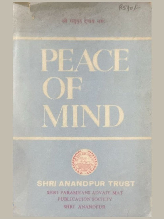 Peace of Mind by Shri Anandpur Trust