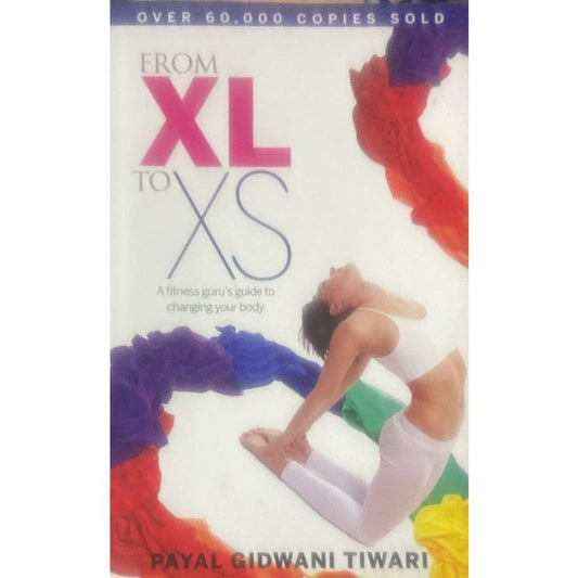 From Xl to XS By Payal Gidwani Tiwari