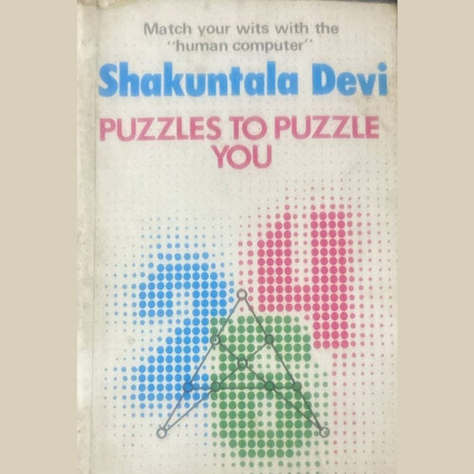 Puzzles to Puzzle You by Shakuntala Devi