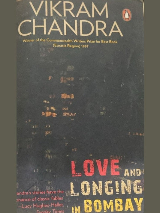 Love and Longing in Bombay By Vikram Chandra