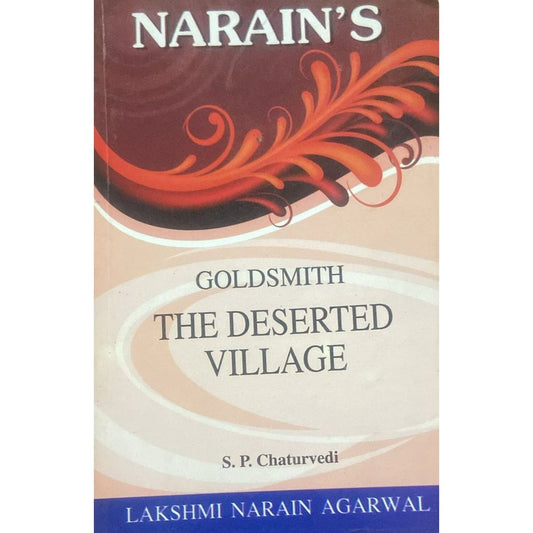 Gold Smith The Deserted Village by S P Chaturvedi