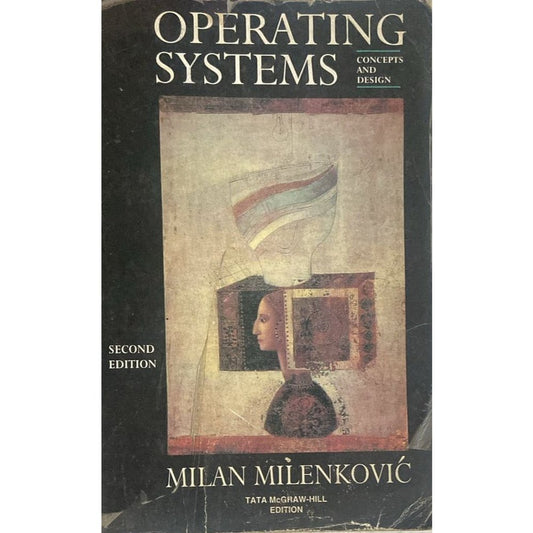 Operating Systems By Milan Milenkovic