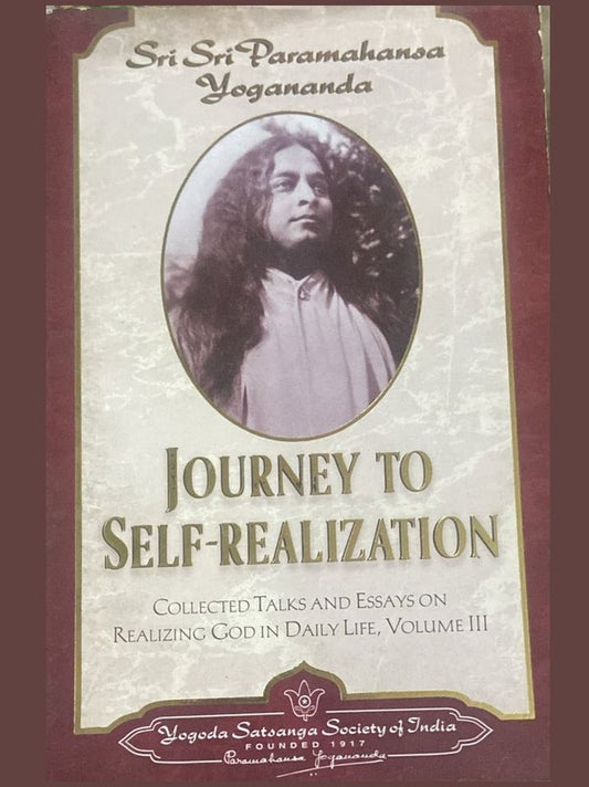 Journey to Self Realisation By Sri Sri Paramahansa Yogananda