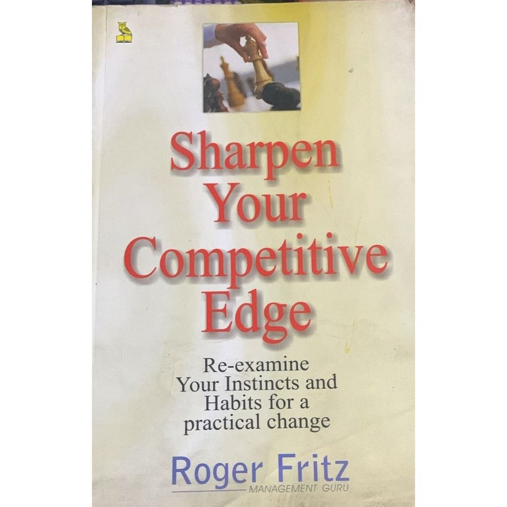 Sharpen Your Competitive Edge By Roger Firtz