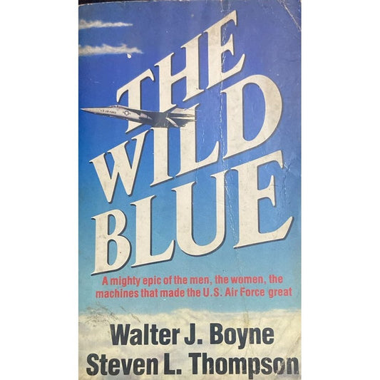 The Wild Blue By Walter J Boyne