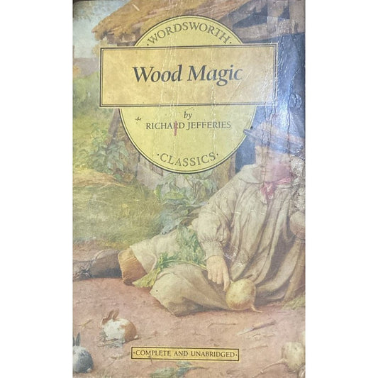 Wood magic By Richard Jefferies