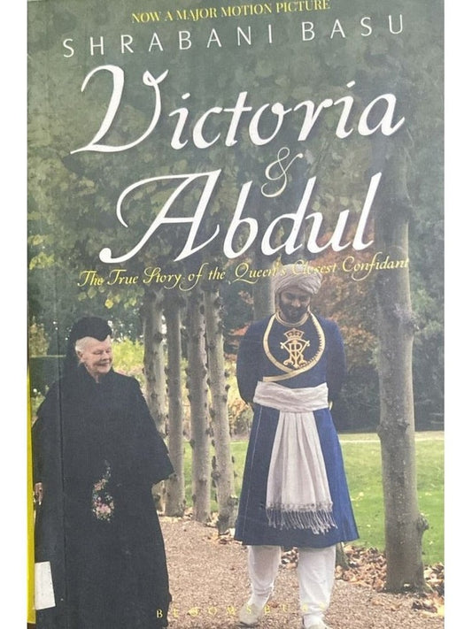 Victoria and Abdul By Shrabani Basu