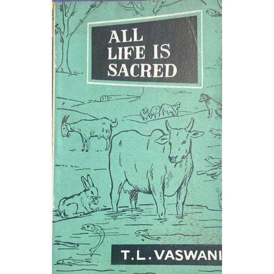 All life is Scared By T.Vaswani