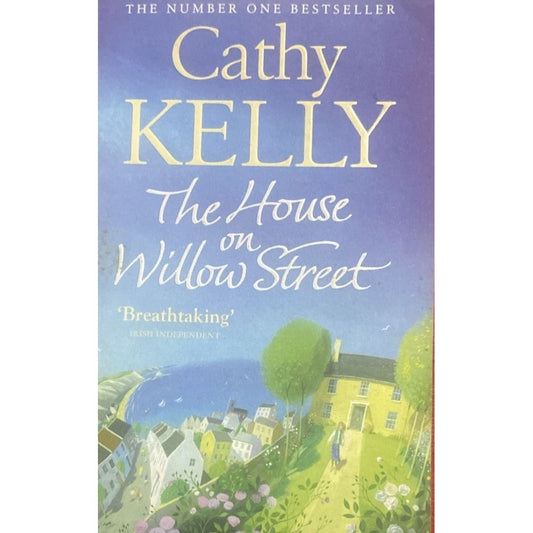 The House on Willow Street By Cathy Kelly