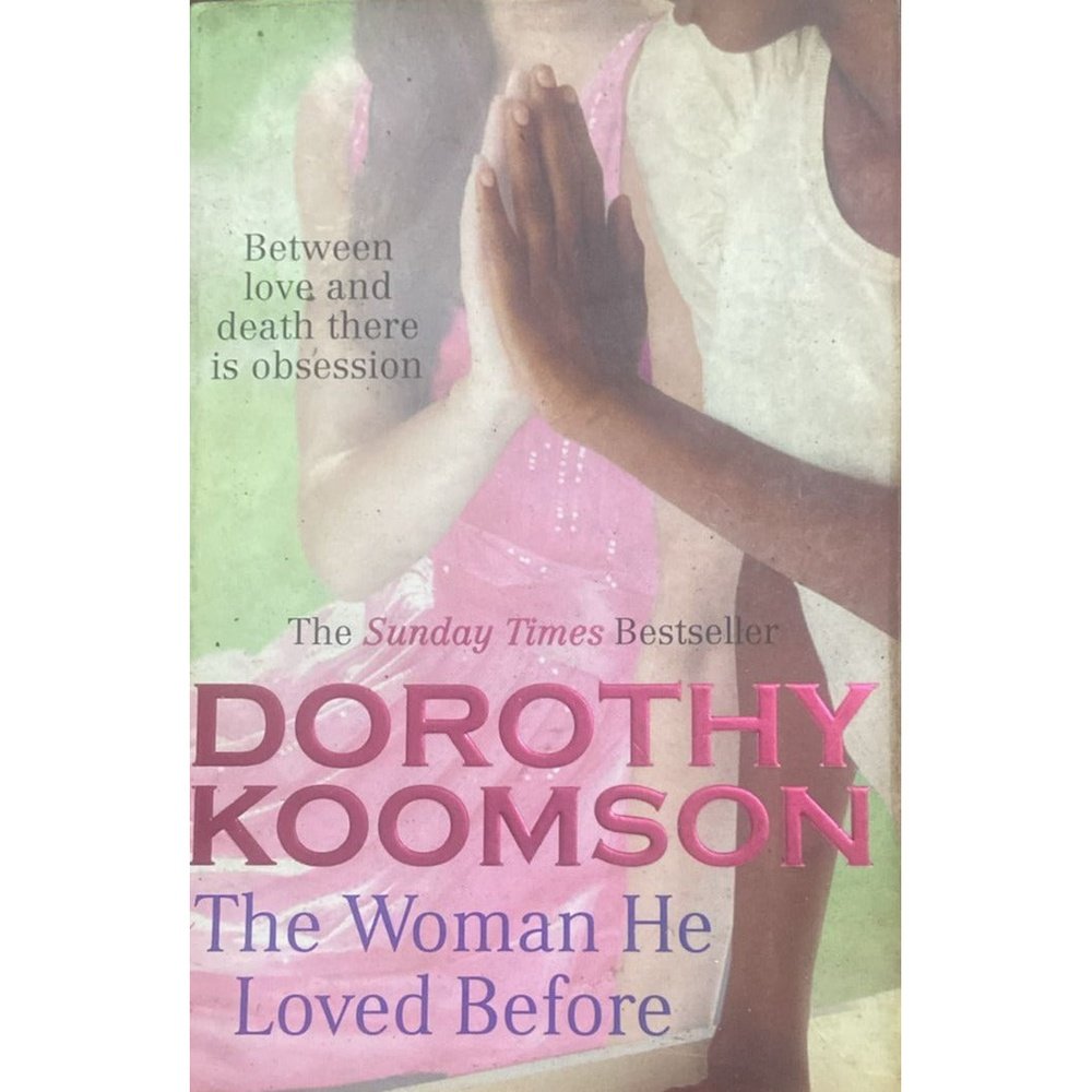The Women He loved Before By Dorothy Koomson
