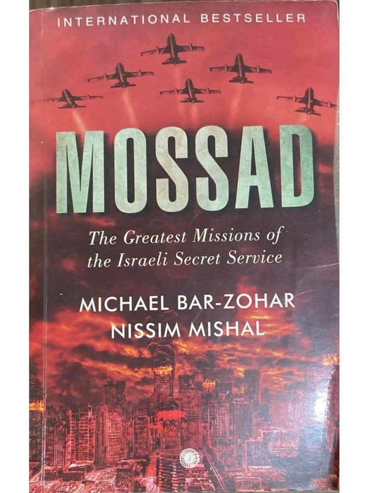 MOSSAD - The Greatest Missions fo Israeli Secret Service By Michael Bar Zohar