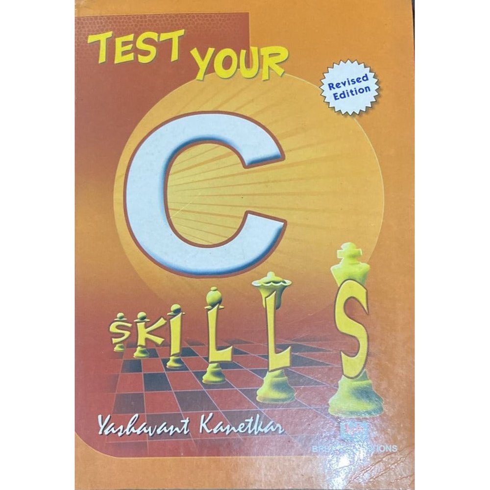 Test Your C Skills By Yashwant Kanetkar