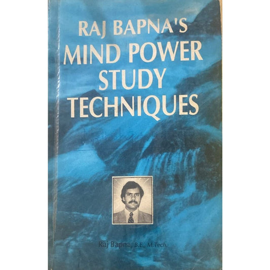Raj Bapna's - Mind Power Study Techniques