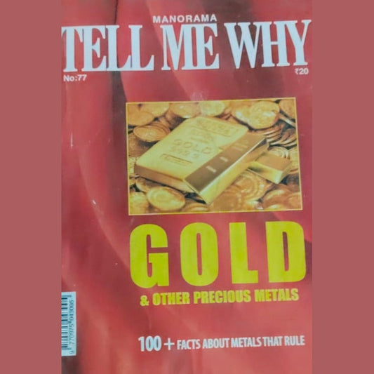 Tell Me Why - Gold and Other Precious Metals