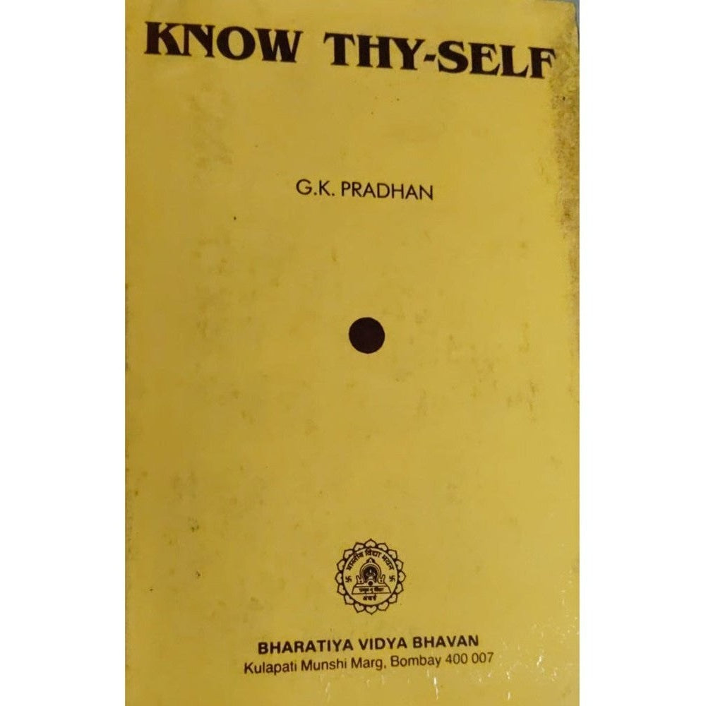 Know Thy Self G.K Pradhan