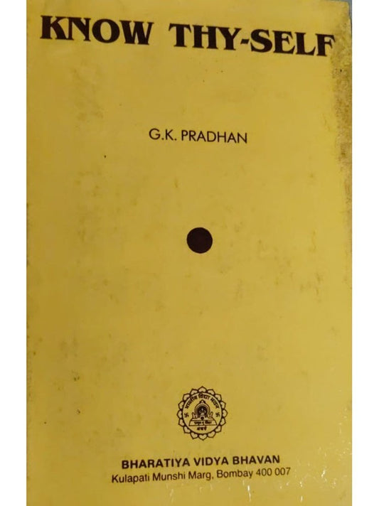 Know Thy Self G.K Pradhan
