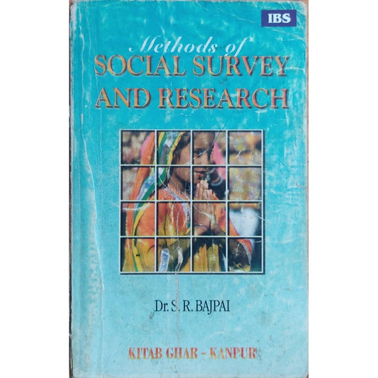 Methods of Social Survey And Research By S.R. Bajpal