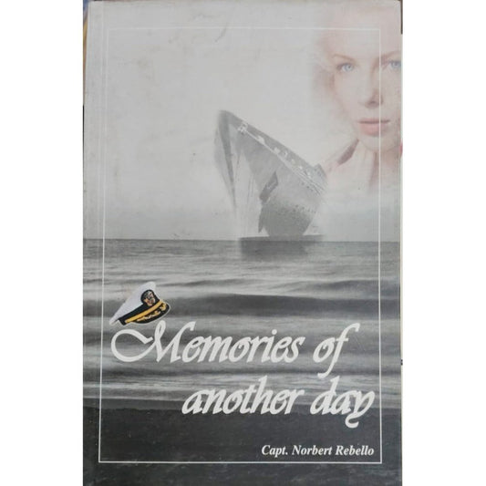 MEMORIES OF ANOTHER DAY by Capt Norbert Rebello