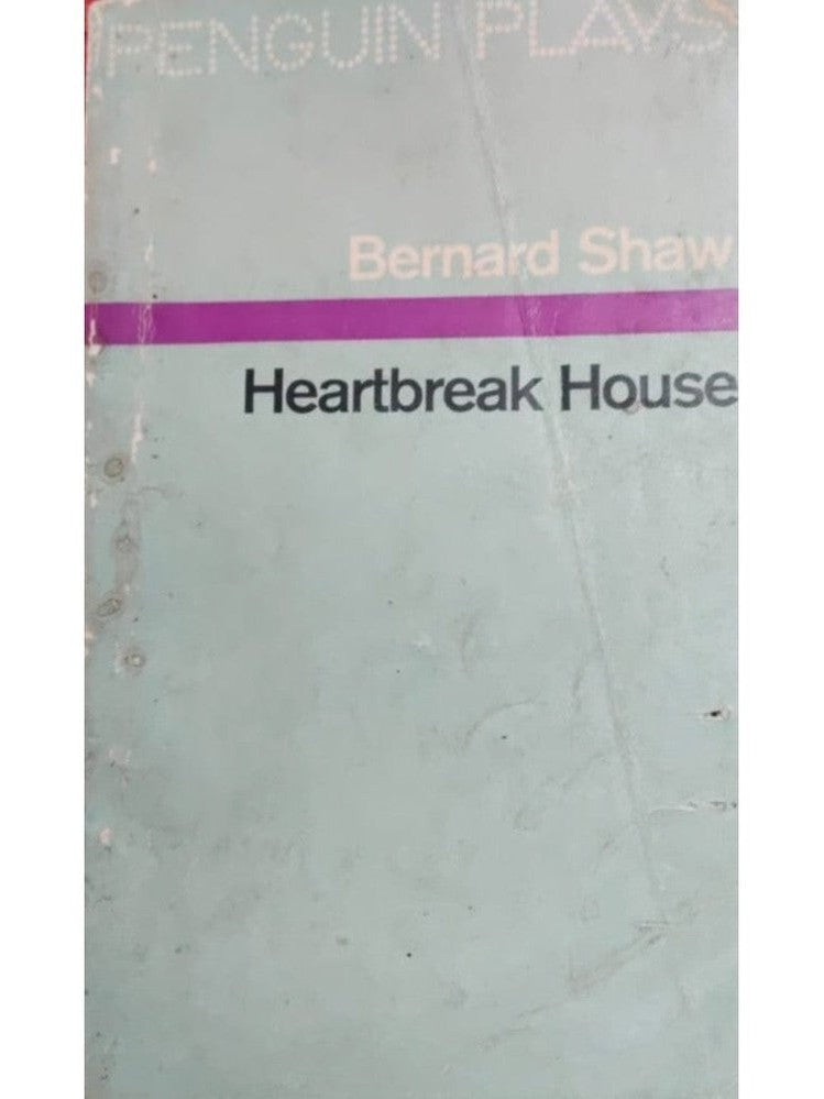 Heartbreak House By Bernard Shaw