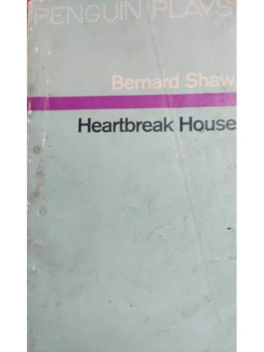 Heartbreak House By Bernard Shaw