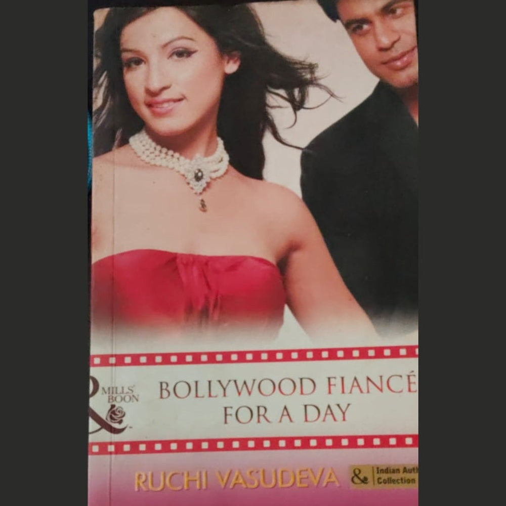 Mills and Boon - Bollywood Fiancé for A Day - Ruchi Vasudeva