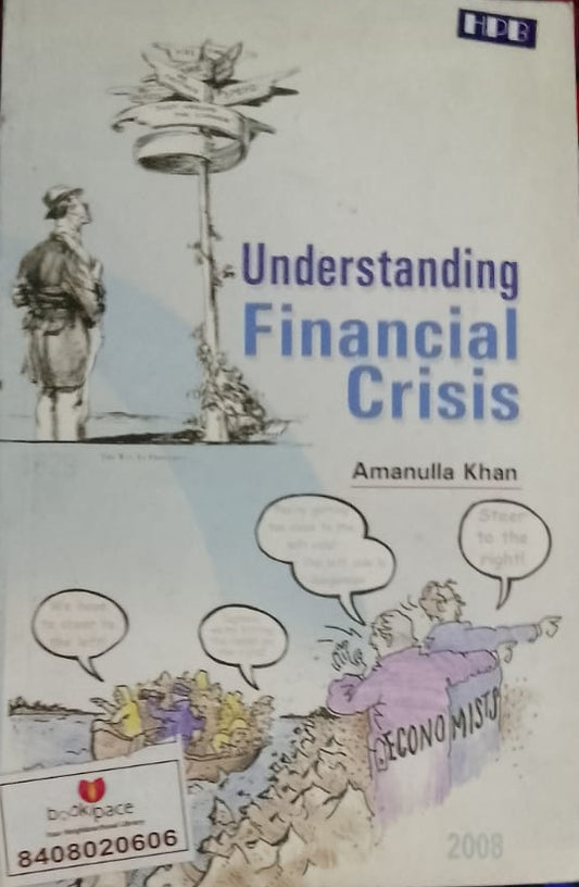 UNDERSTANDING FINANCIAL CRISIS BY AMANULLA KHAN