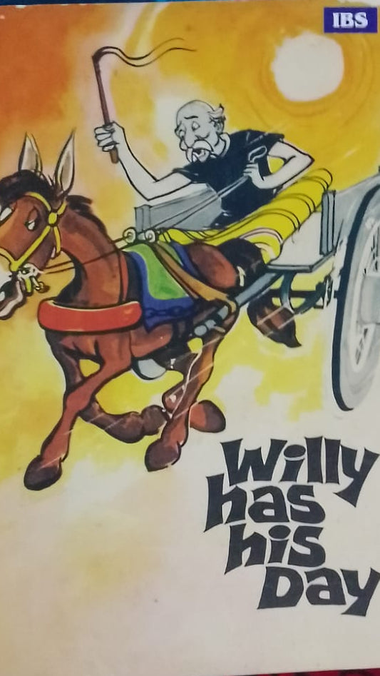WILLY HAS HIS DAY
